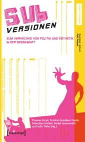 book SUBversionen: Zum Verhältnis von Politik und Ästhetik in der Gegenwart