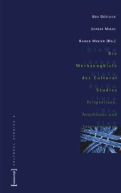 book Die Werkzeugkiste der Cultural Studies: Perspektiven, Anschlüsse und Interventionen