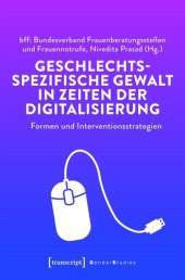 book Geschlechtsspezifische Gewalt in Zeiten der Digitalisierung: Formen und Interventionsstrategien