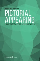 book Pictorial Appearing: Image Theory After Representation