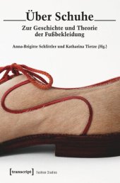 book Über Schuhe: Zur Geschichte und Theorie der Fußbekleidung