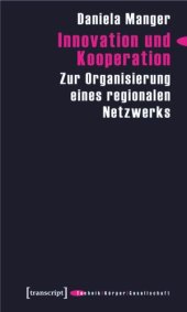 book Innovation und Kooperation: Zur Organisierung eines regionalen Netzwerks