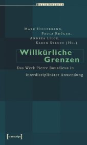 book Willkürliche Grenzen: Das Werk Pierre Bourdieus in interdisziplinärer Anwendung