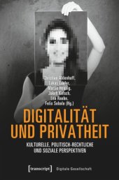 book Digitalität und Privatheit: Kulturelle, politisch-rechtliche und soziale Perspektiven