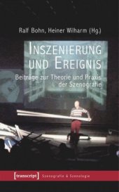 book Inszenierung und Ereignis: Beiträge zur Theorie und Praxis der Szenografie