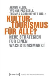 book Kulturtourismus für alle?: Neue Strategien für einen Wachstumsmarkt