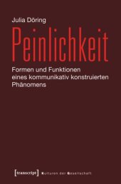 book Peinlichkeit: Formen und Funktionen eines kommunikativ konstruierten Phänomens