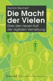 book Die Macht der Vielen: Über den neuen Kult der digitalen Vernetzung