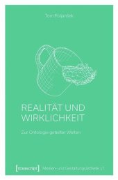 book Realität und Wirklichkeit: Zur Ontologie geteilter Welten