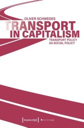 book Transport in Capitalism: Transport Policy as Social Policy