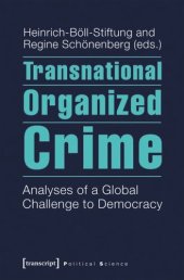 book Transnational Organized Crime: Analyses of a Global Challenge to Democracy