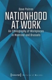 book Nationhood at Work: An Ethnography of Workplaces in Montreal and Brussels