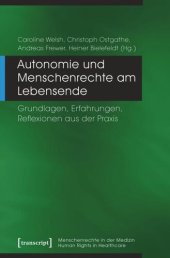 book Autonomie und Menschenrechte am Lebensende: Grundlagen, Erfahrungen, Reflexionen aus der Praxis