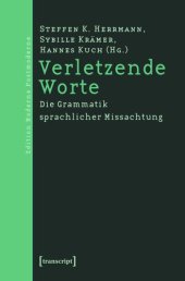 book Verletzende Worte: Die Grammatik sprachlicher Missachtung