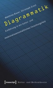 book Diagrammatik: Einführung in ein kultur- und medienwissenschaftliches Forschungsfeld