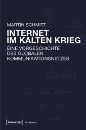 book Internet im Kalten Krieg: Eine Vorgeschichte des globalen Kommunikationsnetzes