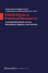 book Ethnicity as a Political Resource: Conceptualizations across Disciplines, Regions, and Periods