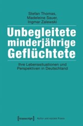 book Unbegleitete minderjährige Geflüchtete: Ihre Lebenssituationen und Perspektiven in Deutschland