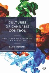 book Cultures of Cannabis Control: An International Comparison of Policy Making