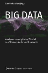 book Big Data: Analysen zum digitalen Wandel von Wissen, Macht und Ökonomie