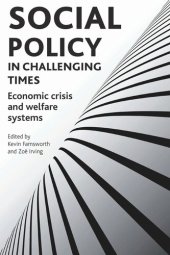 book Social policy in challenging times: Economic crisis and welfare systems