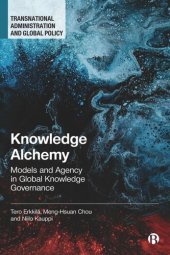 book Knowledge Alchemy: Models and Agency in Global Knowledge Governance