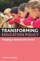 book Transforming education policy: Shaping a democratic future