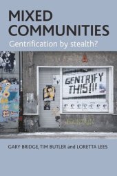 book Mixed Communities: Gentrification by Stealth?