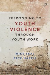 book Responding to Youth Violence through Youth Work