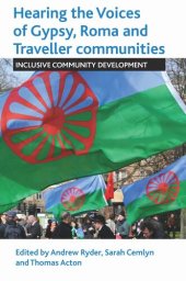 book Hearing the Voices of Gypsy, Roma and Traveller Communities: Inclusive Community Development