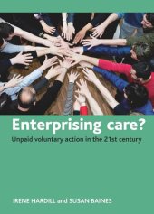 book Enterprising care?: Unpaid voluntary action in the 21st century