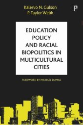 book Education Policy and Racial Biopolitics in Multicultural Cities