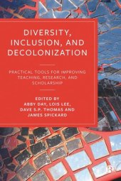 book Diversity, Inclusion, and Decolonization: Practical Tools for Improving Teaching, Research, and Scholarship