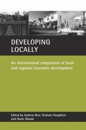 book Developing locally: An international comparison of local and regional economic development