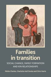 book Families in transition: Social change, family formation and kin relationships