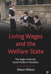 book Living Wages and the Welfare State: The Anglo-American Social Model in Transition