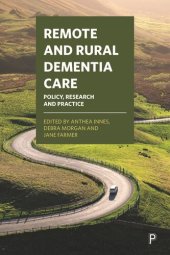 book Remote and Rural Dementia Care: Policy, Research and Practice