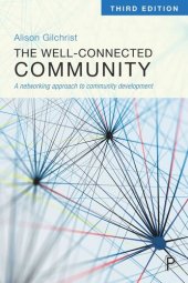 book The Well-Connected Community: A Networking Approach to Community Development