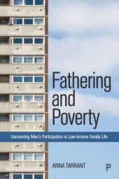 book Fathering and Poverty: Uncovering Men’s Participation in Low-Income Family Life