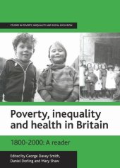 book Poverty, inequality and health in Britain: 1800-2000: A reader