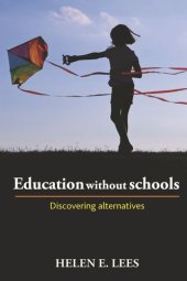 book Education without Schools: Discovering Alternatives