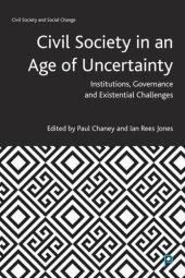 book Civil Society in an Age of Uncertainty: Institutions, Governance and Existential Challenges