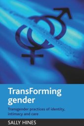 book TransForming gender: Transgender practices of identity, intimacy and care