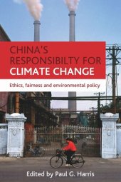 book China's responsibility for climate change: Ethics, fairness and environmental policy