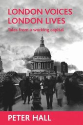 book London voices, London lives: Tales from a working capital