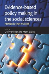 book Evidence-Based Policy Making in the Social Sciences: Methods That Matter