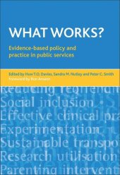 book What works?: Evidence-based policy and practice in public services