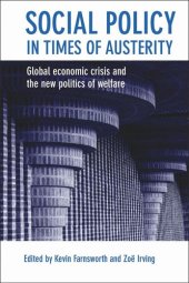 book Social Policy in Times of Austerity: Global Economic Crisis and the New Politics of Welfare