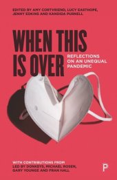 book When This Is Over: Reflections on an Unequal Pandemic