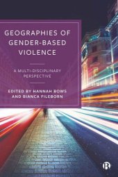 book Geographies of Gender-Based Violence: A Multi-Disciplinary Perspective